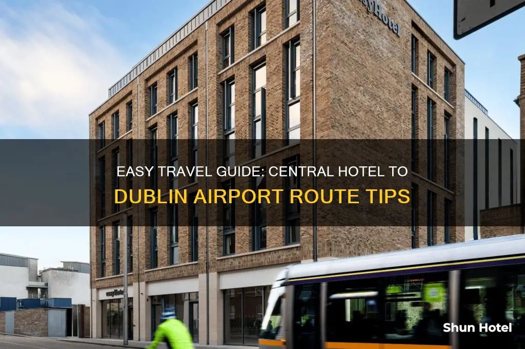how to get from central hotel to dublin airport