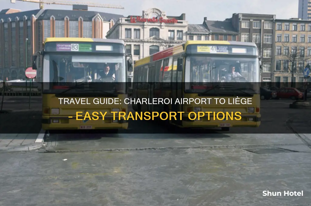 how to get from charleroi airport to liege