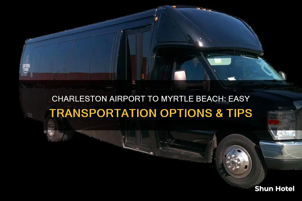 how to get from charleston airport to myrtle beach
