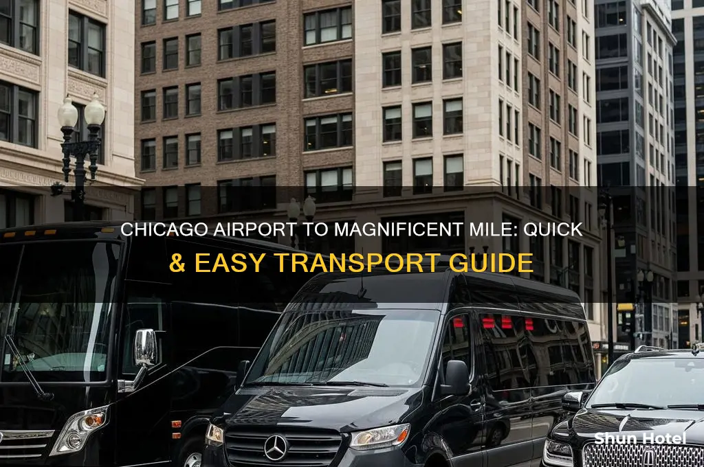 how to get from chicago airport to magnificent mile
