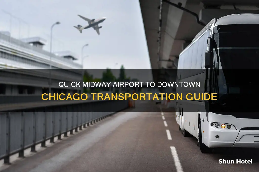how to get from chicago midway airport to downtown chicago