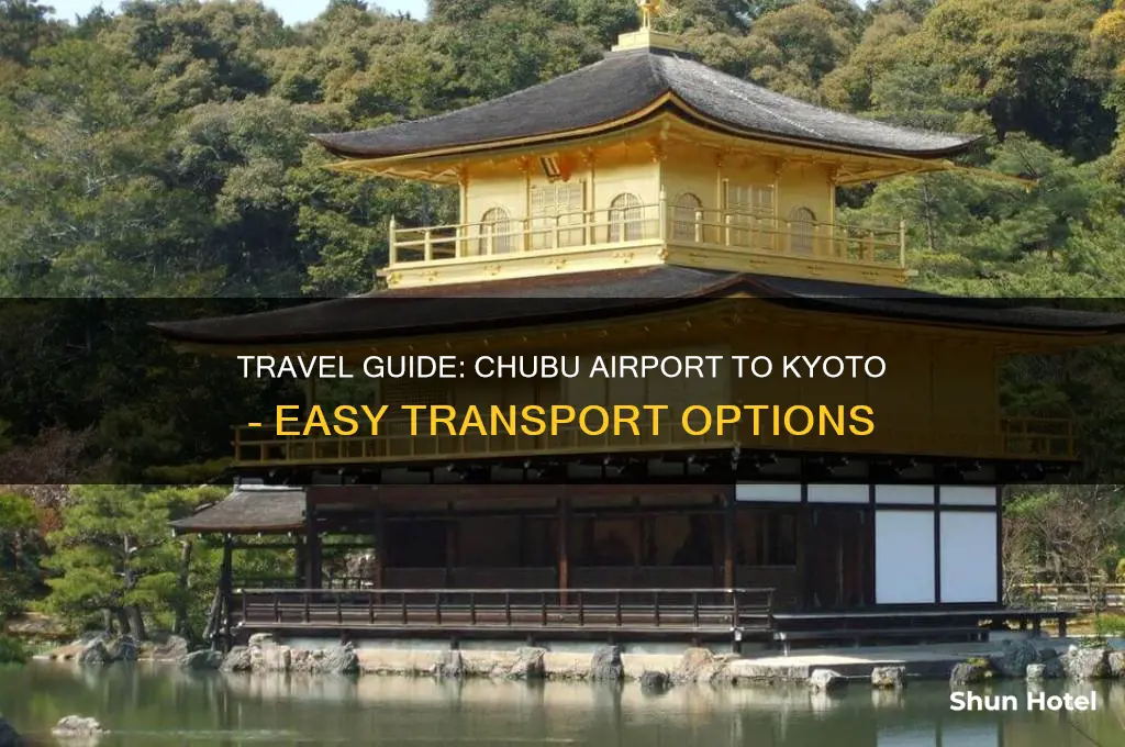 how to get from chubu airport to kyoto
