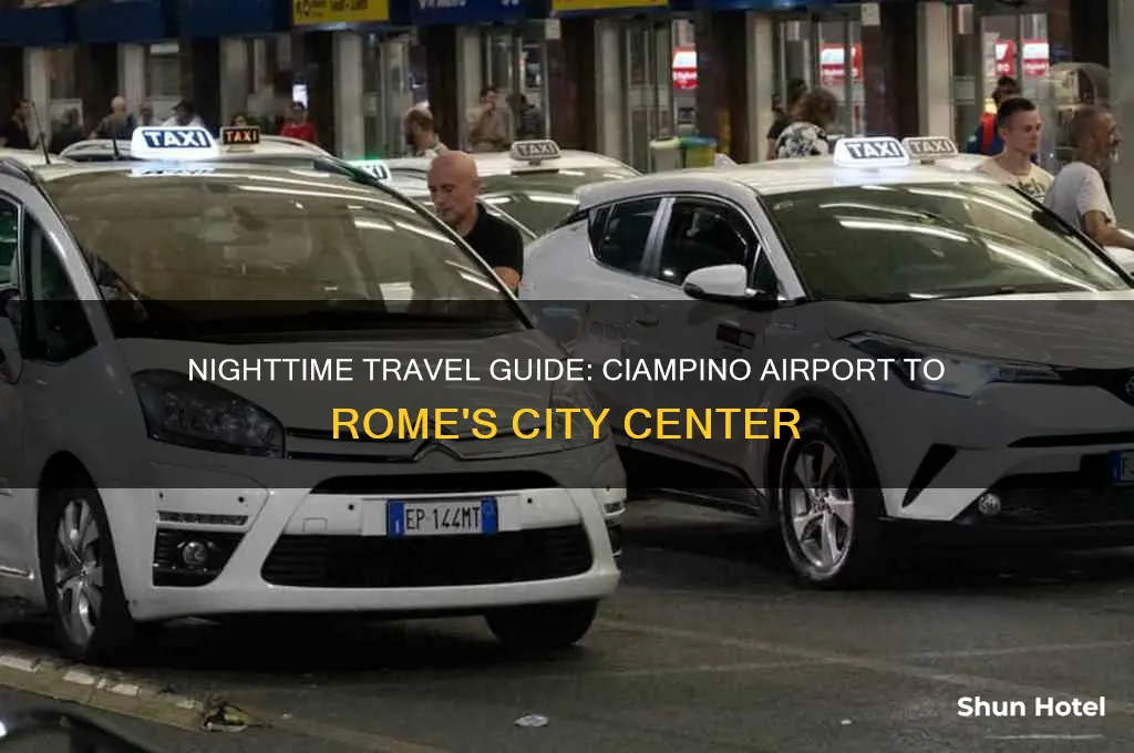 how to get from ciampino airport to rome at night