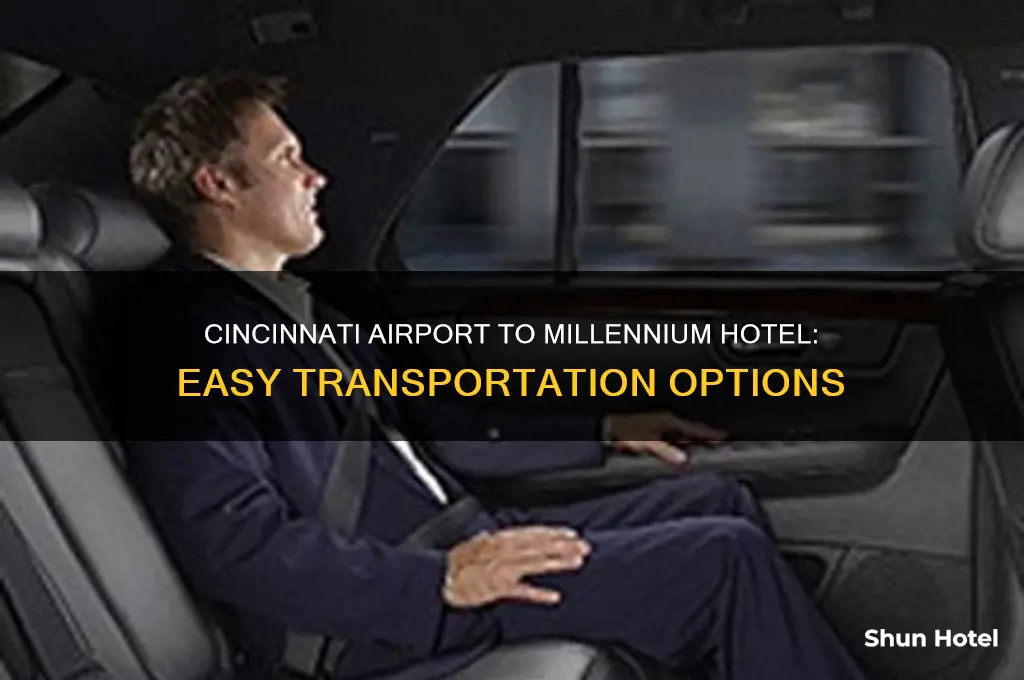 how to get from cincinnati airport to cincinnati millenium hotel