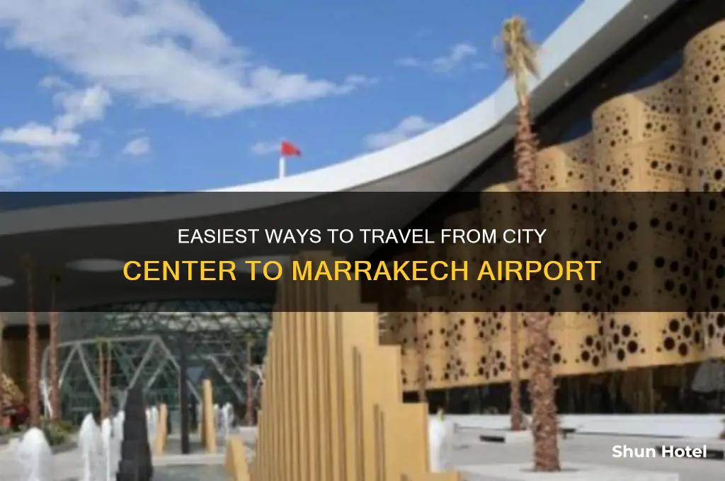 how to get from city to marrakech airport