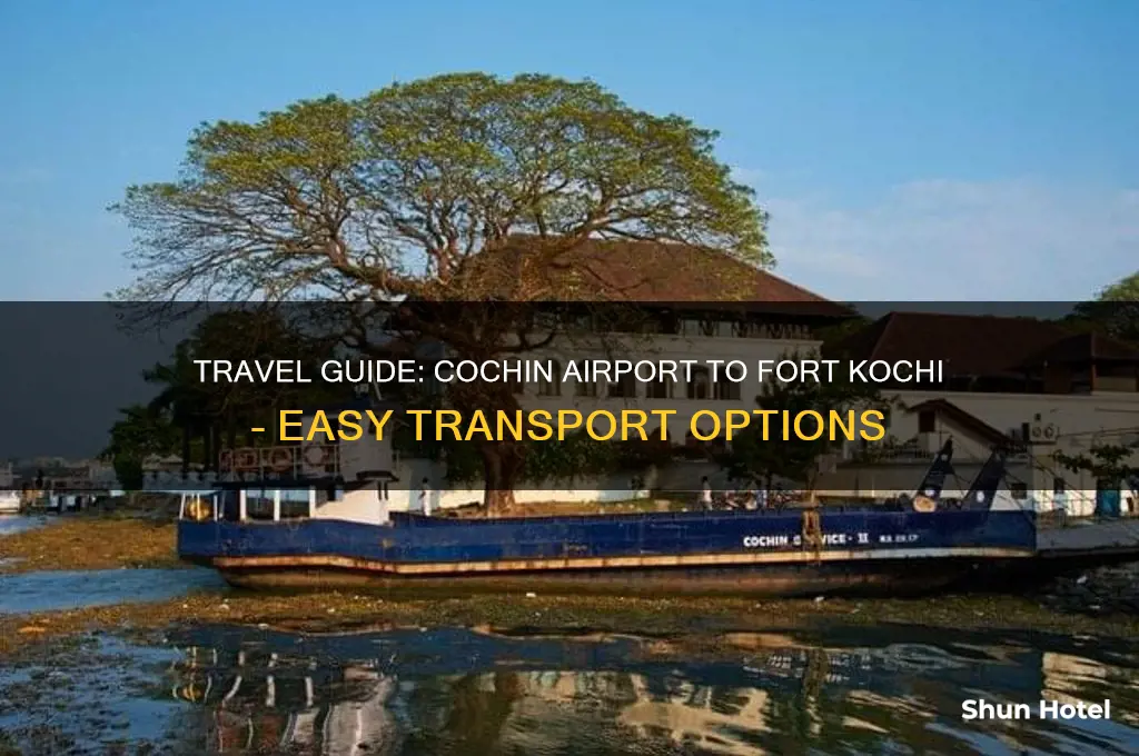 how to get from cochin airport to fort kochi