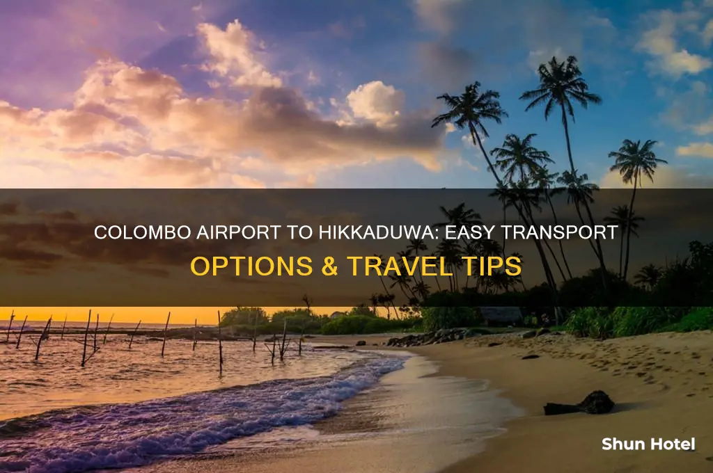 how to get from colombo airport to hikkaduwa