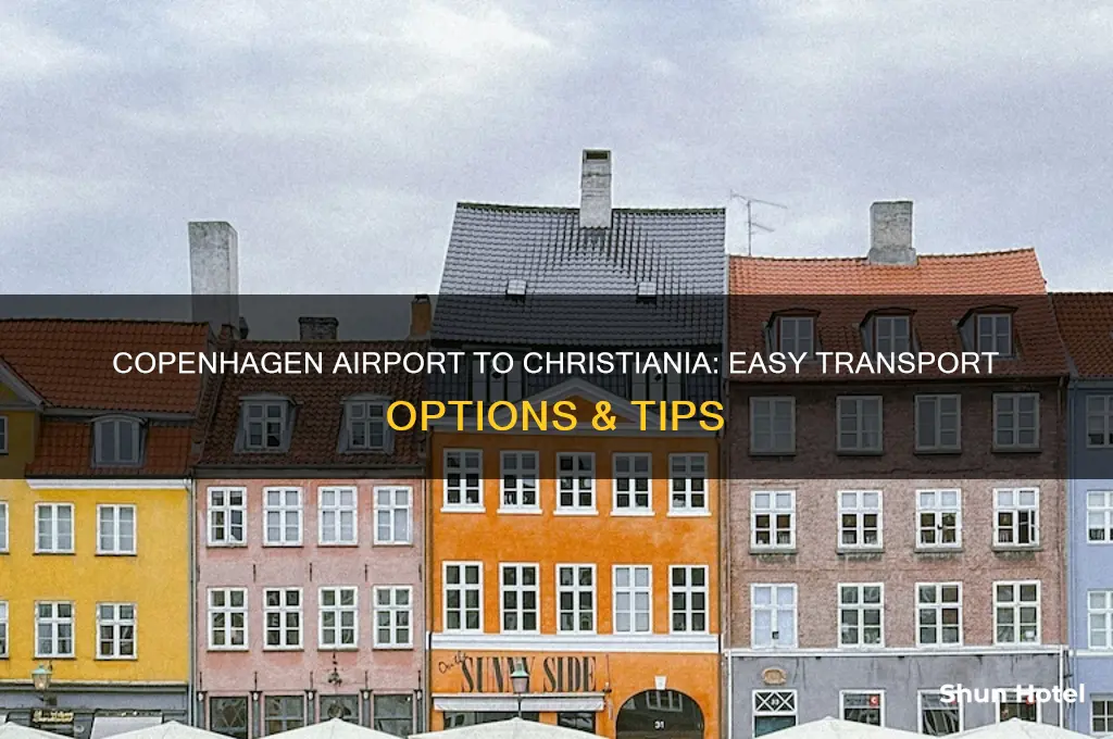 how to get from copenhagen airport to christiania