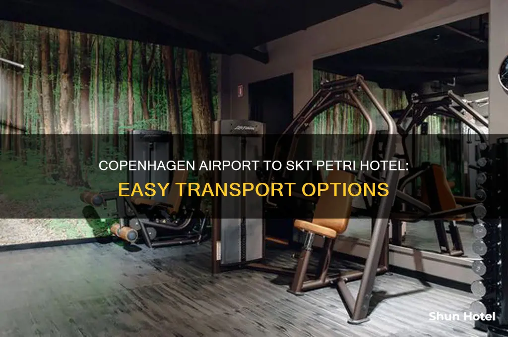 how to get from copenhagen airport to skt petri hotel
