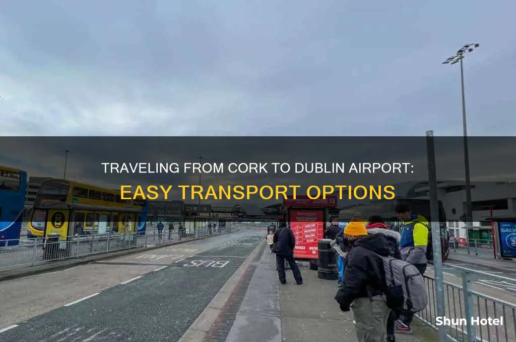 how to get from cork to dublin airport