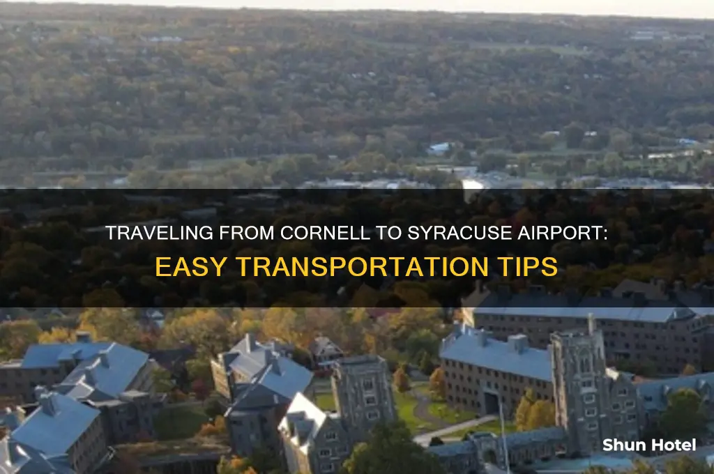 how to get from cornell to syracuse airport