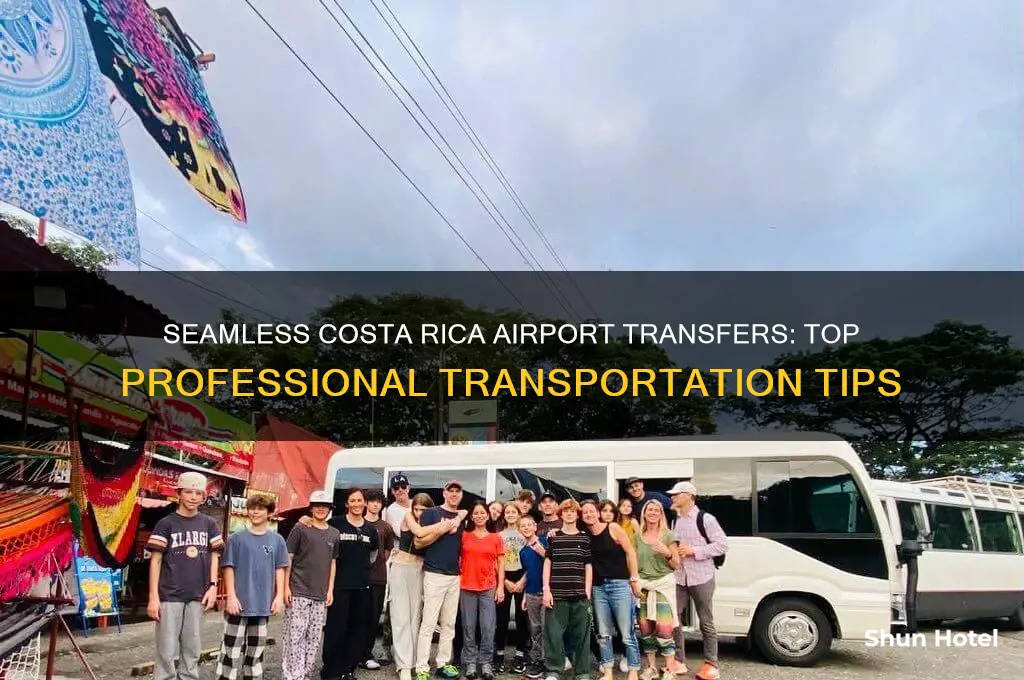 how to get from costa rica airport professional transportation company