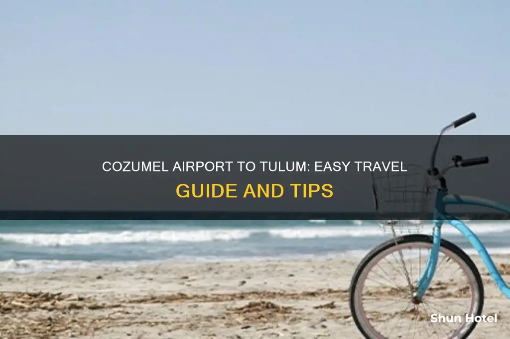 how to get from cozumel airport to tulum