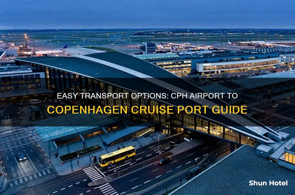how to get from cph airport to cruise port
