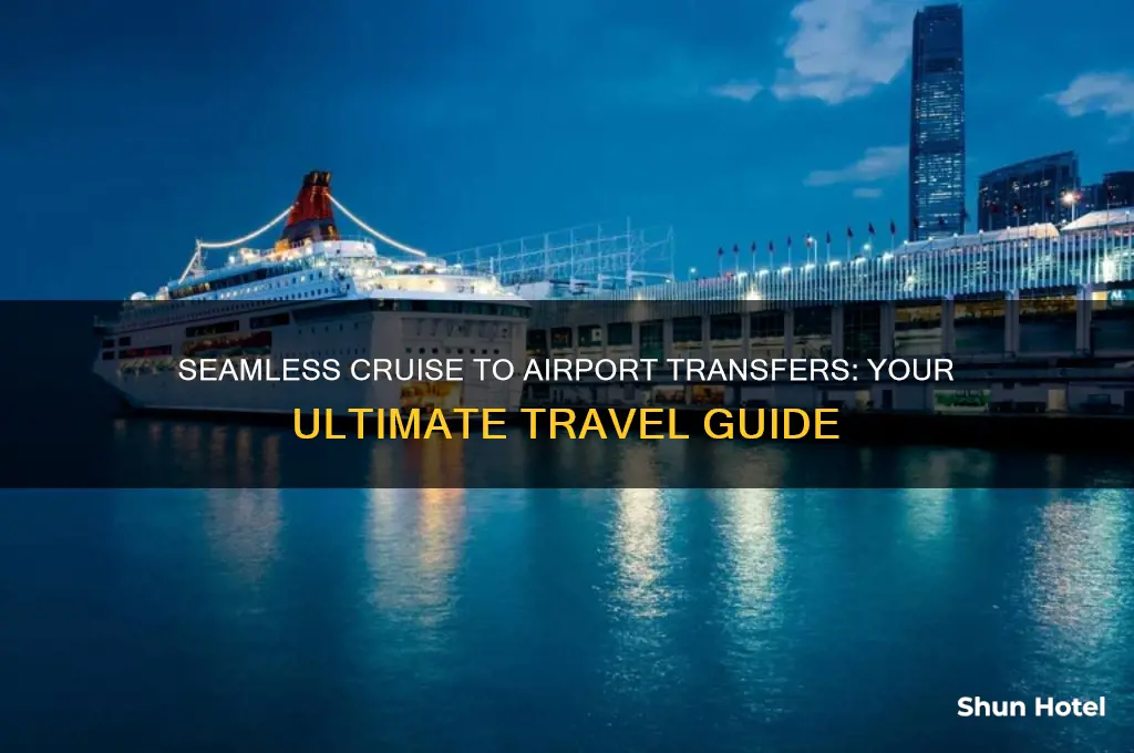 how to get from cruise ship to airport