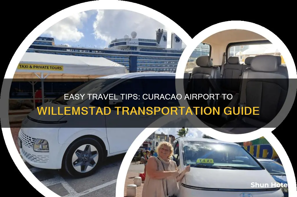 how to get from curacao airport to willemstad