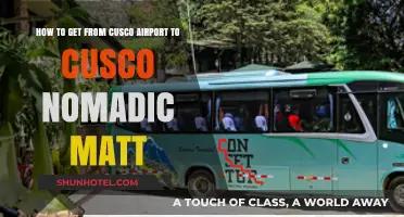 Cusco Airport to Nomadic Matt: Easy Transport Guide