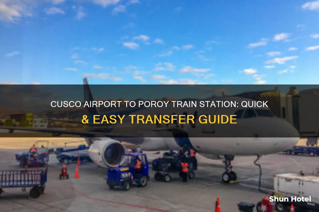 how to get from cusco airport to poroy train station