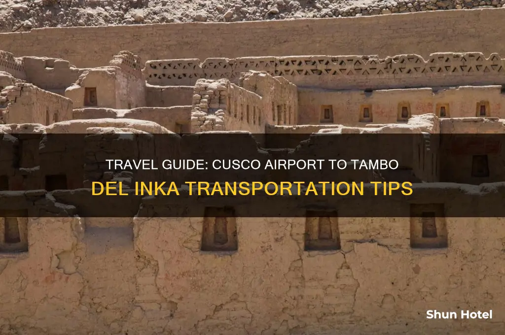 how to get from cusco airport to tambo del inka