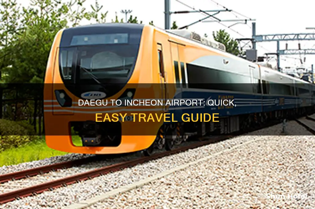 how to get from daegu to incheon airport