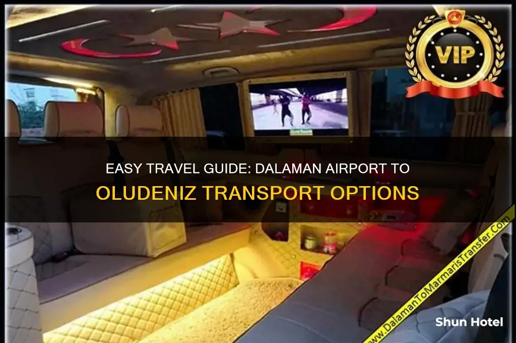 how to get from dalaman airport to oludeniz