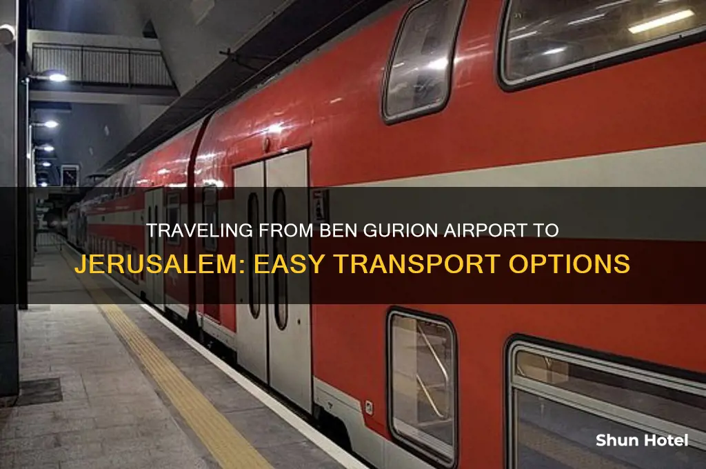 how to get from david bengurion airport to jerusalem