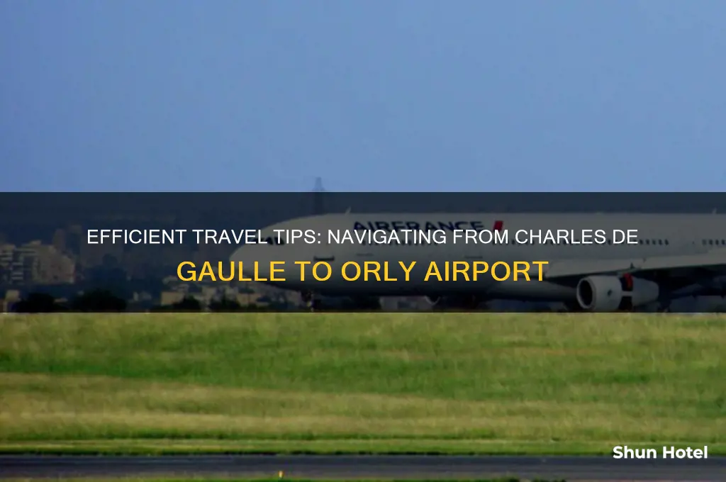 how to get from degaulle to orly airports