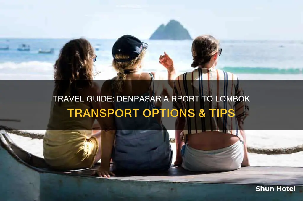 how to get from denpasar airport to lombok