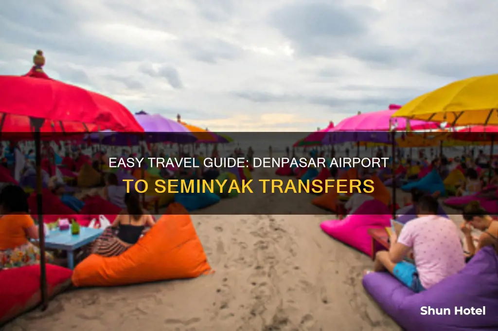 how to get from denpasar airport to seminyak