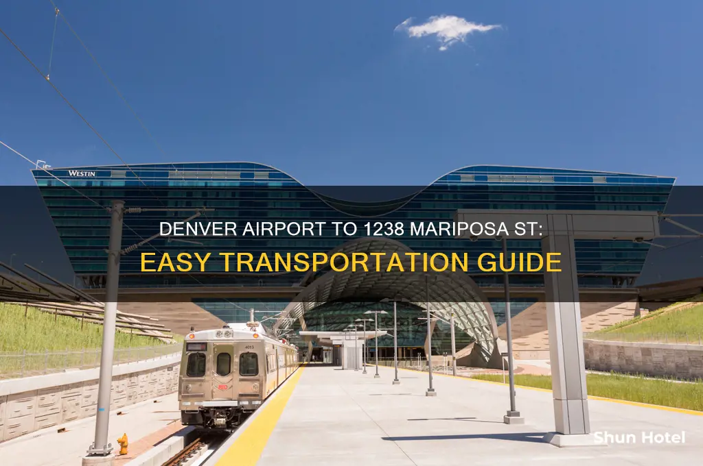 how to get from denver airport to 1238 mariposa st
