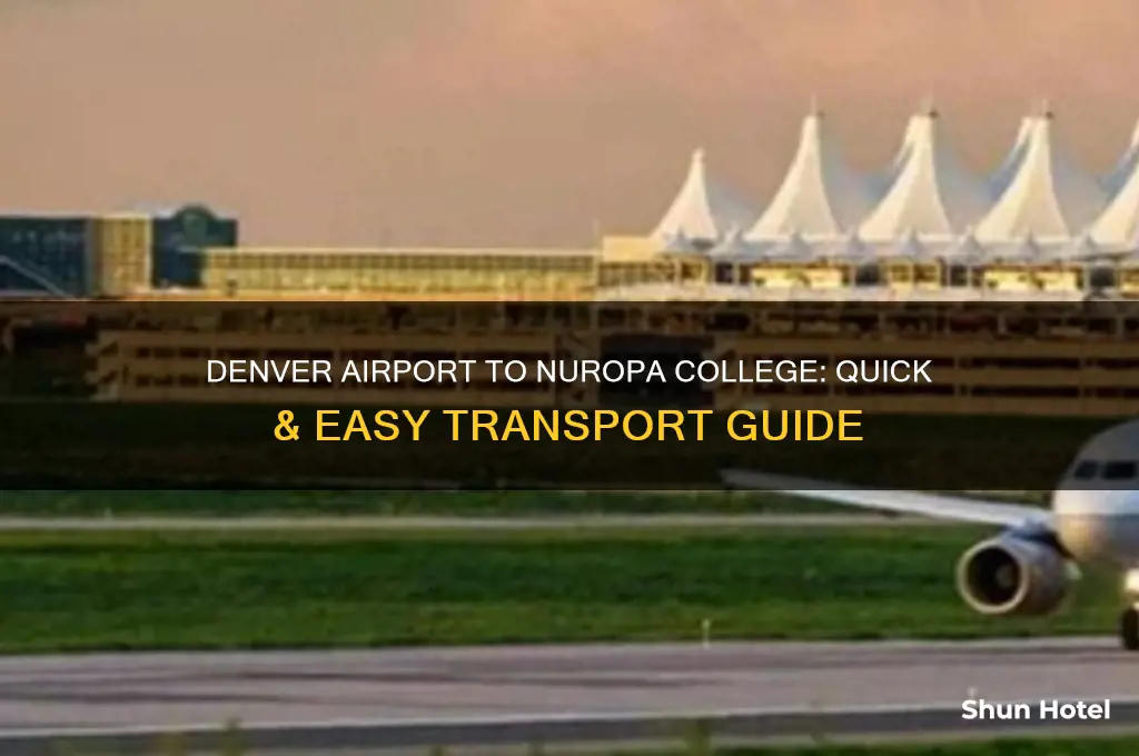 how to get from denver airport to nuropa college