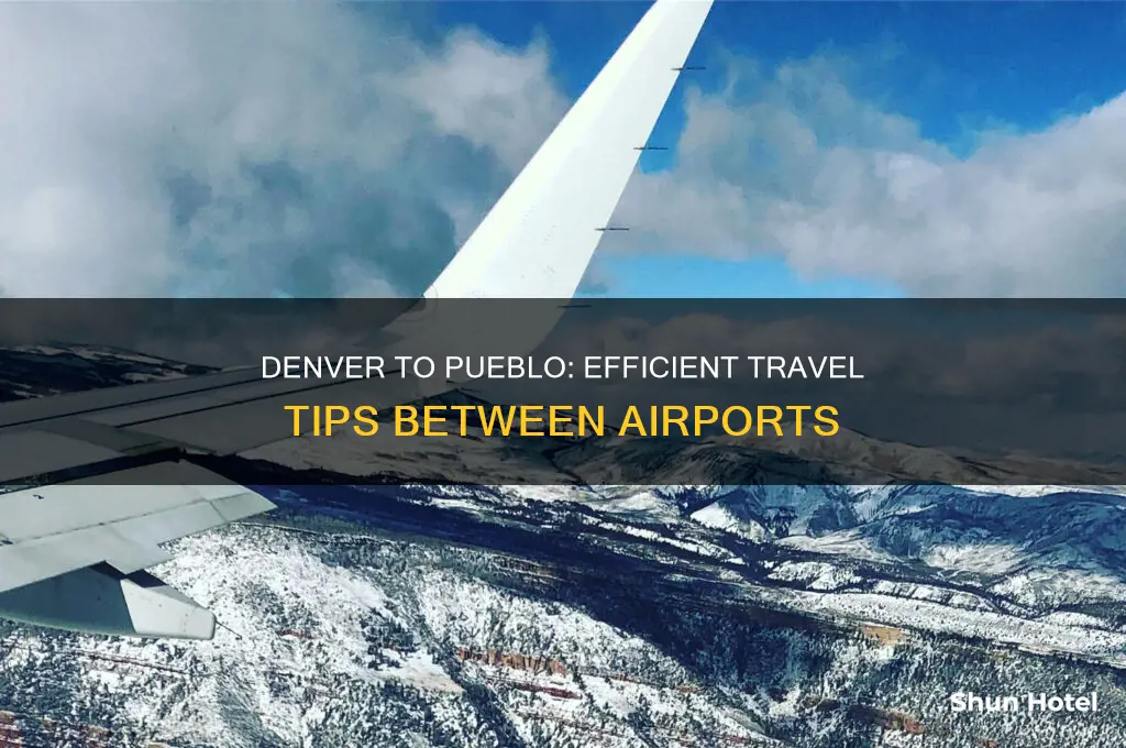 how to get from denver airport to pueblo airport