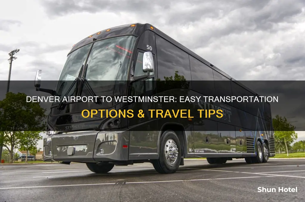 how to get from denver international airport to westminster