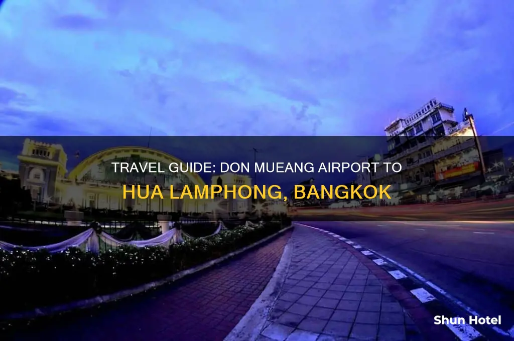 how to get from don mueang airport to hua lamphong