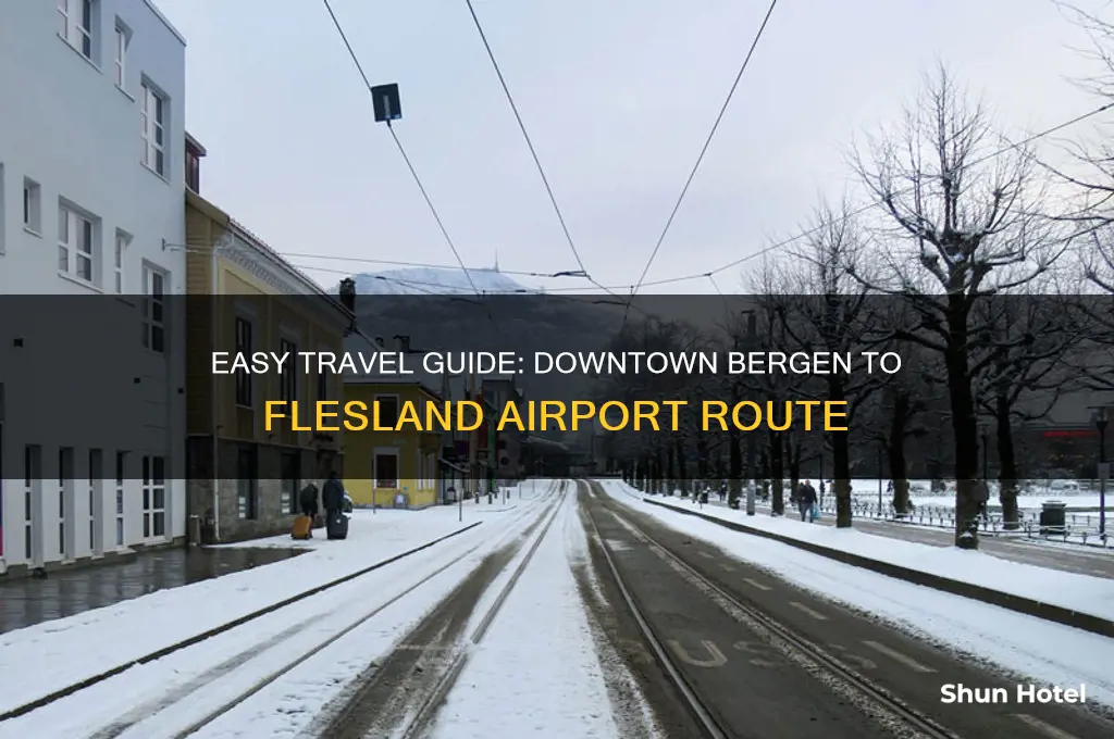 how to get from downtown bergen to flesland bergan airport