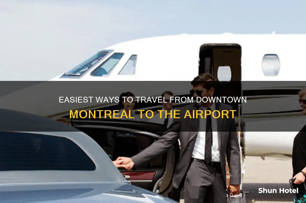 how to get from downtown montreal to airport