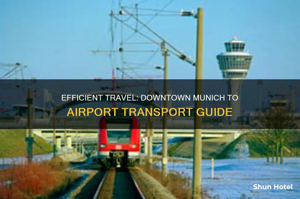 how to get from downtown munich to the airport