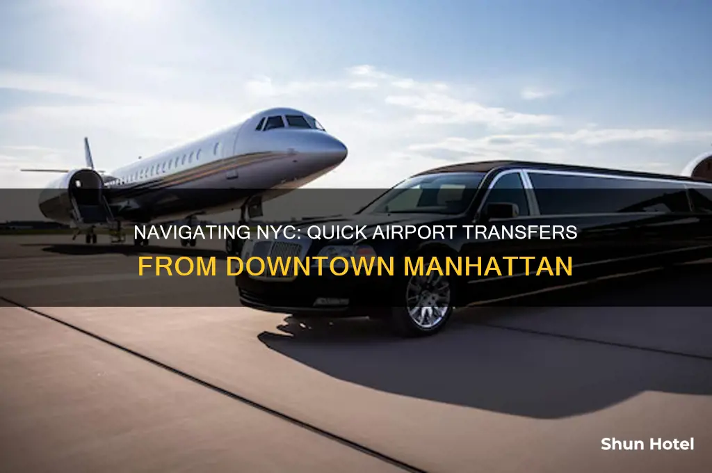 how to get from downtown nyc to an airport