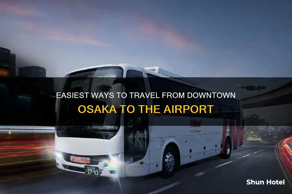 how to get from downtown osaka to the airport