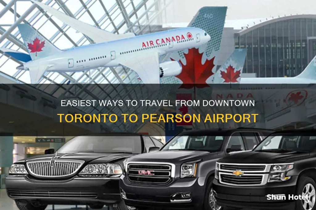 how to get from downtown toronto to pearson airport