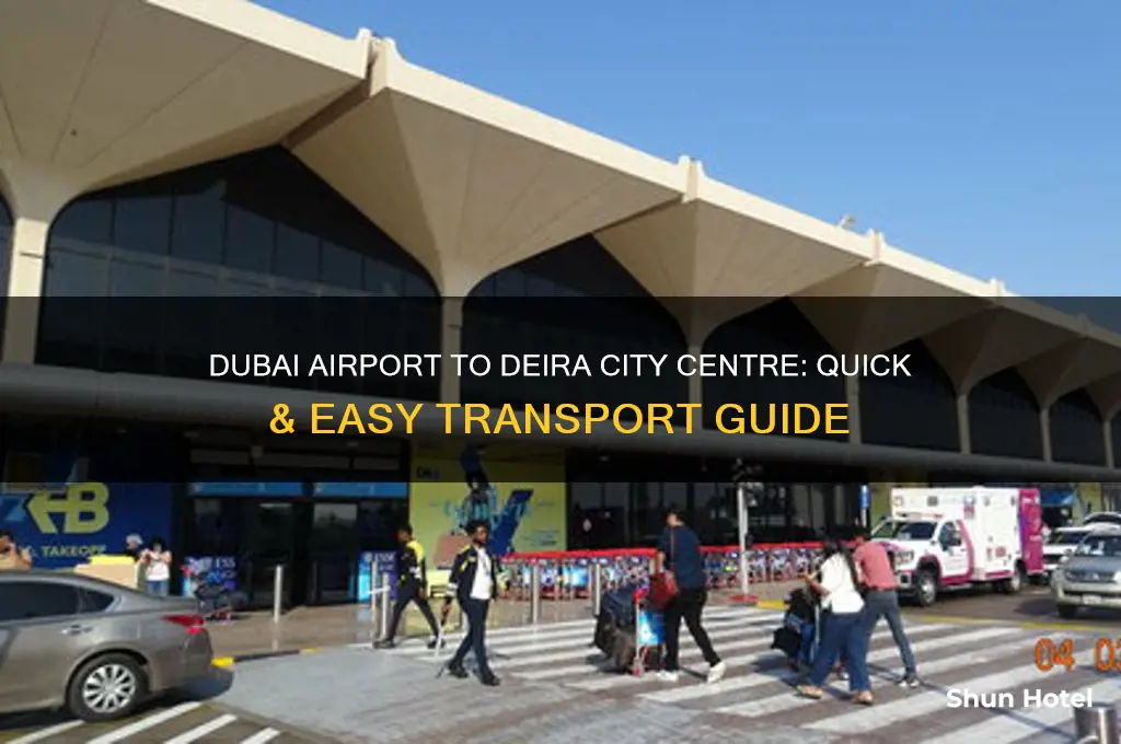 how to get from dubai airport to deira city centre