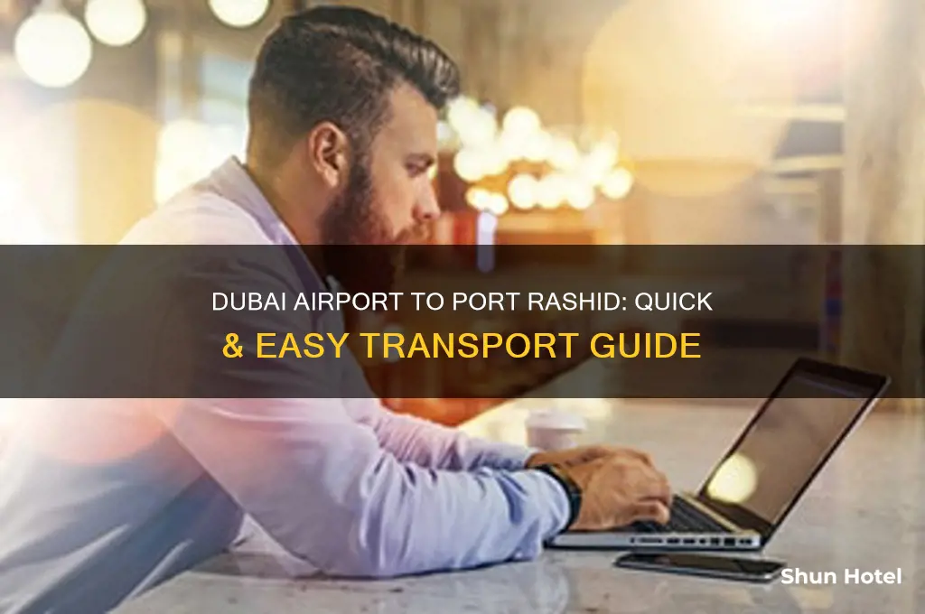 how to get from dubai airport to port rashid