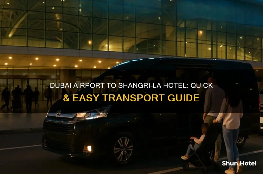 how to get from dubai airport to shangri la hotel