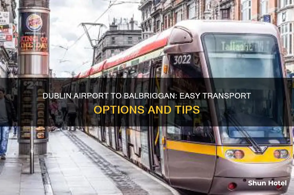 how to get from dublin airport to balbriggan