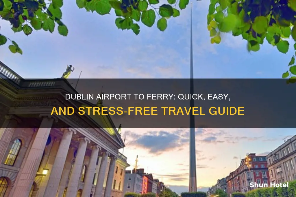 how to get from dublin airport to ferry