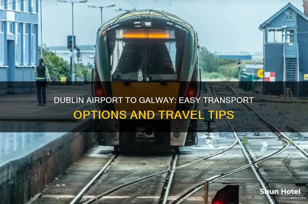 how to get from dublin airport to gallway
