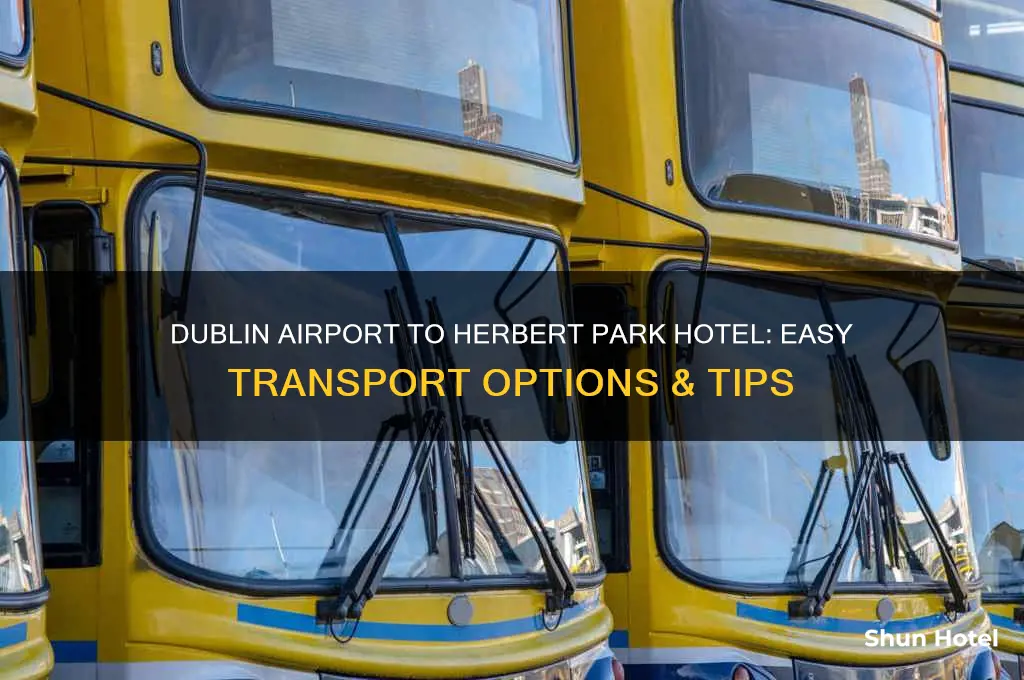 how to get from dublin airport to herbert park hotel