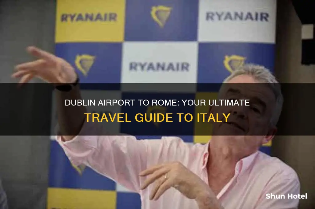 how to get from dublin airport to rome italy