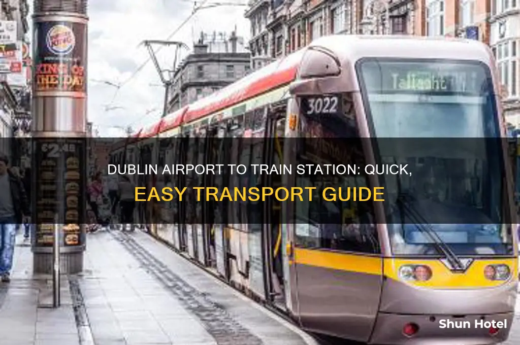 how to get from dublin airport to train station