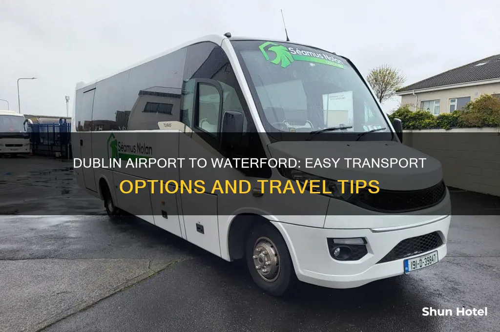 how to get from dublin airport to waterford